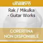 Rak / Mikulka - Guitar Works cd