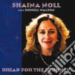 Shaina Noll With Russell Walden - Bread For The Journey cd