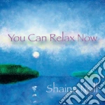 Shaina Noll - You Can Relax Now cd