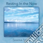 Shaina Noll - Resting In The Now cd
