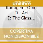 Karfagen - Omni Ii - Act I: The Glass Of Time cd