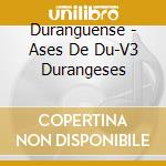 Duranguense - Ases De Du-V3 Durangeses cd musicale di Duranguense