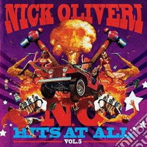(LP Vinile) Nick Oliveri - Hits At All Vol.5 lp vinile di Nick Oliveri