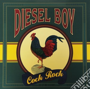 Diesel Boy - Cock Rock cd musicale di Diesel Boy