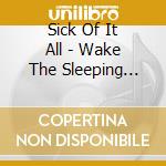Sick Of It All - Wake The Sleeping Dragon cd