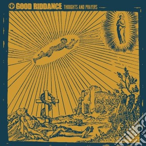 Good Riddance - Thoughts And Prayers cd musicale