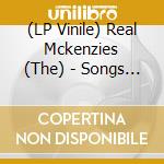 (LP Vinile) Real Mckenzies (The) - Songs Of The Highlands, Songs Of The Sea vinile