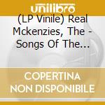 (LP Vinile) Real Mckenzies, The - Songs Of The Highlands, Songs Of The Sea vinile