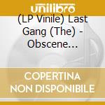 (LP Vinile) Last Gang (The) - Obscene Daydreams vinile