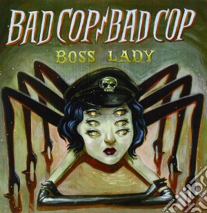 (LP Vinile) Bad Cop/Bad Cop - Boss Lady (7