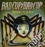 (LP Vinile) Bad Cop/Bad Cop - Boss Lady (7')