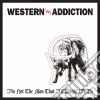 (LP Vinile) Western Addiction - I'm Not The Man I Thought I'd Be (7') cd