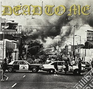(LP Vinile) Dead To Me - I Wanna Die In Los Angeles lp vinile di Dead To Me