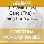 (LP Vinile) Last Gang (The) - Sing For Your Supper (7') vinile