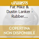 Fat Mike & Dustin Lanker - Rubber Bordello cd