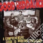 (LP Vinile) Good Riddance - A Comprehensive Guide To Moderne Rebellion vinile