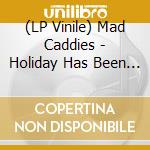 (LP Vinile) Mad Caddies - Holiday Has Been Cancelled vinile