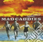 Mad Caddies - Holiday Has Been Cancelled cd