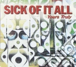 Sick Of It All - Yours Truly cd