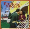 Frenzal Rhomb - Shut Your Mouth cd