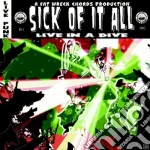 Sick Of It All - Live In A Dive cd
