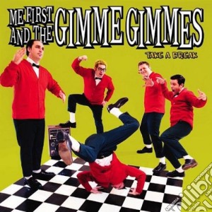 (LP Vinile) Me First And The Gimme Gimmes - Take A Break lp vinile di Me First And The Gimme Gimmes