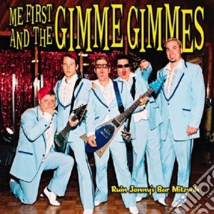 Me First And The Gimme Gimmes - Ruin Johnnys Bar Mitzvah cd musicale di ME FIRST AND THE GIMME GIMMES