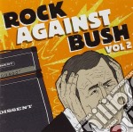 Rock Against Bush Vol.2 / Various (Cd+Dvd)