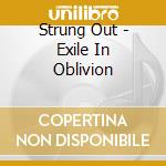 Strung Out - Exile In Oblivion cd
