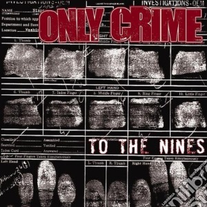 (LP Vinile) Only Crime - To The Nines lp vinile di Crime Only