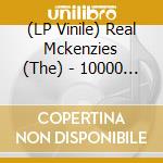 (LP Vinile) Real Mckenzies (The) - 10000 Shots vinile