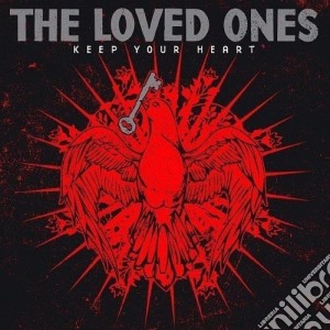 Loved Ones (The) - Keep Your Heart cd musicale di Ones Loved