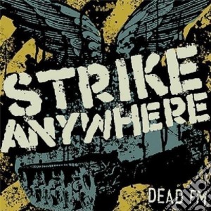 Strike Anywhere - Dead Fm cd musicale di Anywhere Strike