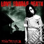 Love Equals Death - Nightmerica