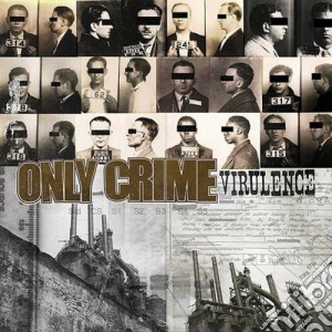 (LP Vinile) Only Crime - Virulence lp vinile di Only Crime