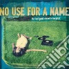 (LP Vinile) No Use For A Name - The Feel Good Record Of The Year cd
