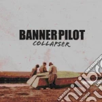 (LP Vinile) Banner Pilot - Collapser vinile