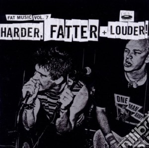 Harder, Fatter + Louder! / Various cd musicale