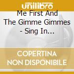 Me First And The Gimme Gimmes - Sing In Japanese cd