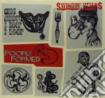 (LP Vinile) Swingin' Utters - Poorly Formed vinile