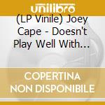 (LP Vinile) Joey Cape - Doesn't Play Well With Others lp vinile di Joey Cape