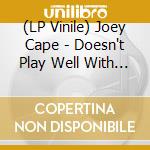 (LP Vinile) Joey Cape - Doesn't Play Well With Others vinile