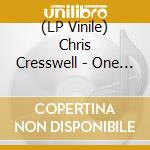 (LP Vinile) Chris Cresswell - One Week Records vinile