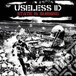 (LP Vinile) Useless Id - State Is Burning vinile