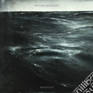 (LP Vinile) Western Addiction - Tremulous lp vinile di Western Addiction