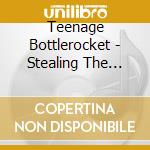 Teenage Bottlerocket - Stealing The Covers cd musicale di Teenage Bottlerocket