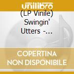 (LP Vinile) Swingin' Utters - Drowning In The Sea, Rising With The Sun (2 Lp) vinile
