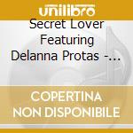 Secret Lover Featuring Delanna Protas - Power Pop Deluxe cd
