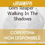 Grim Reaper - Walking In The Shadows cd