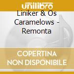 Liniker & Os Caramelows - Remonta cd